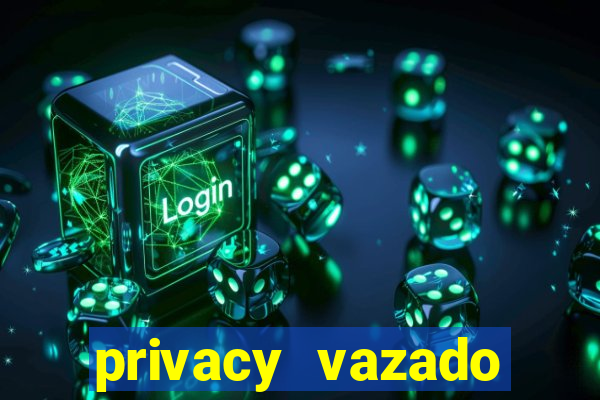 privacy vazado belle belinha